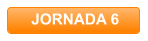 JORNADA 6