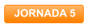 JORNADA 5