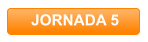 JORNADA 5