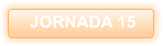 JORNADA 15