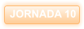 JORNADA 10