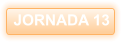 JORNADA 13