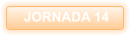 JORNADA 14