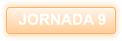 JORNADA 9