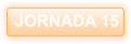 JORNADA 15